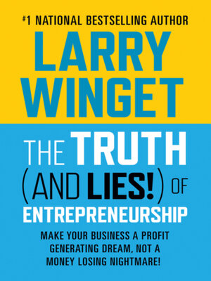 cover image of The Truth (And Lies!) of Entrepreneurship